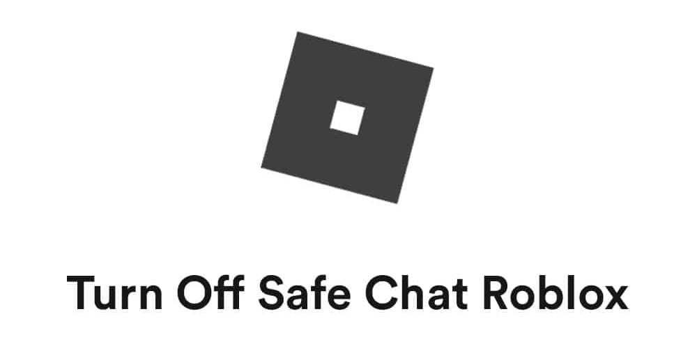 Safe Chat In Roblox